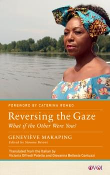 Reversing the Gaze : What if the Other Were You?