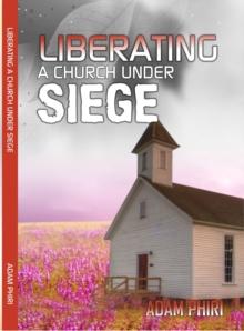 Liberating a Church Under Siege