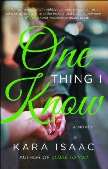 One Thing I Know : A Novel