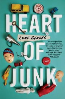 Heart of Junk : A Novel