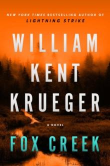 Fox Creek : A Novel