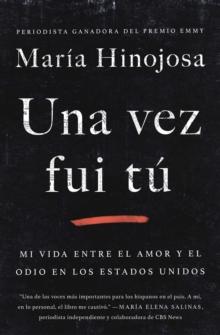 Una vez fui tu (Once I Was You Spanish Edition) : Memorias