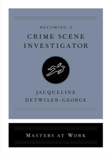 Becoming a Crime Scene Investigator