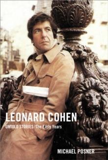 Leonard Cohen, Untold Stories: The Early Years