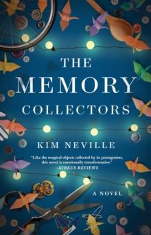 The Memory Collectors : A Novel