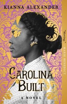 Carolina Built : A Novel