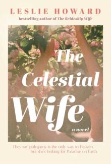 The Celestial Wife : A Novel