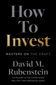 How to Invest : Masters on the Craft