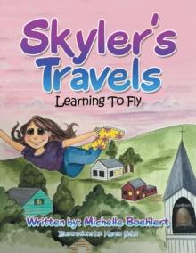 Skyler's Travels : Learning to Fly