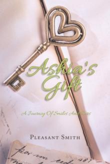 Ashia's Gift : A Journey of Smiles and Tears