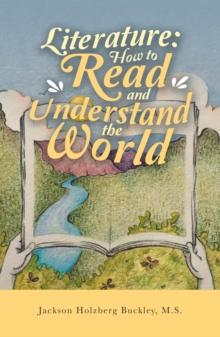 Literature: How to Read and Understand the World