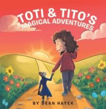 Toti & Tito's Magical Adventures