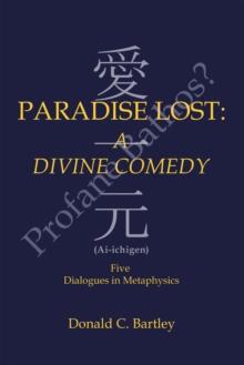 Paradise Lost: a Divine Comedy or Profane Bathos? : Ai-Ichigen