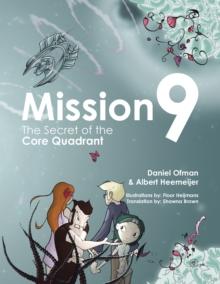 Mission9 : The Secret of the Core Quadrant