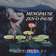 From Menopause to Zen-O-Pause