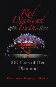 Red Diamond Truths : One Hundred Cuts of Red Diamond