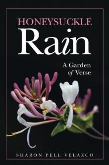 Honeysuckle Rain : A Garden of Verse