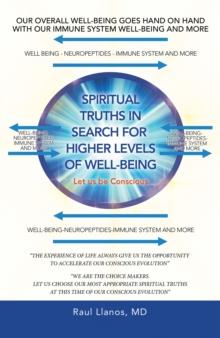 Spiritual Truths in Search for Higher Levels of Well-Being : Let Us Be Conscious