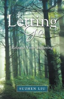 Letting Go : Release Your Suffering