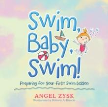 Swim, Baby, Swim! : Preparing for Your First Swim Lesson