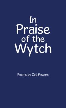 In Praise of the Wytch