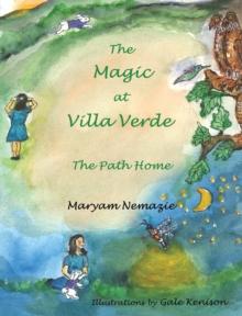 The Magic at Villa Verde: the Path Home