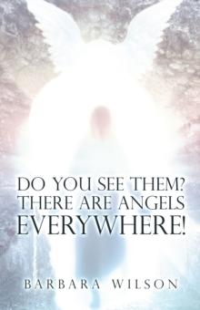 Do You See Them? There Are Angels Everywhere!