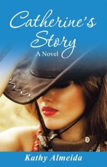 Catherine's Story : A Novel