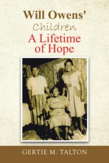 Will Owens' Children : A Lifetime of Hope