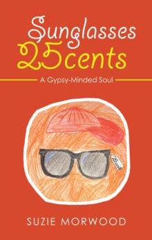 Sunglasses 25Cents : A Gypsy-Minded Soul