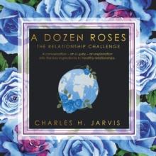 A Dozen Roses : The Relationship Challenge