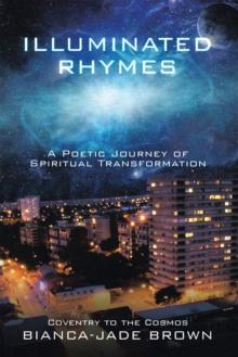 Illuminated Rhymes : A Poetic Journey of Spiritual Transformation