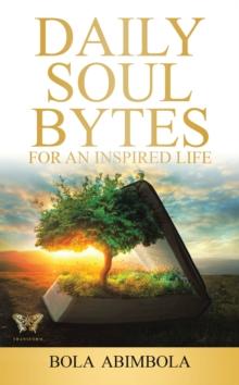 Daily Soul Bytes : For an Inspired Life