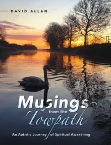 Musings from the Towpath : An Autistic Journey of Spiritual Awakening