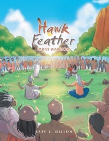 Hawk Feather : Earth Warriors