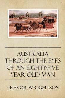 Australia Through the Eyes of an Eighty-Five Year Old Man