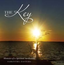 The Key : Memoirs of a Spiritual Awakening