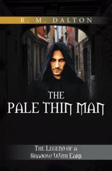 The Pale Thin Man : The Legend of a Shadow with Ears