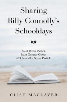 Sharing Billy Connolly's Schooldays : Saint Peters Partick Saint Gerards Govan 69 Chancellor Street Partick