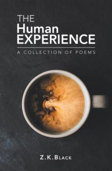 The Human Experience : A Collection of Poems