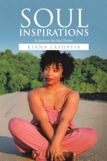 Soul Inspirations : A Journey for the Divine