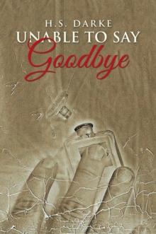 Unable To  Say Goodbye