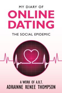 My Diary of Online Dating : The Social Epidemic