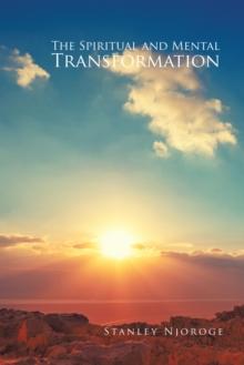 The Spiritual and Mental Transformation (Revised Edition)