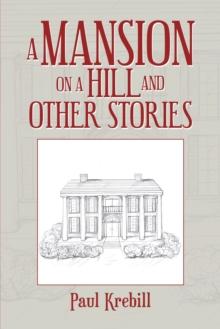 A Mansion on a Hill and Other Stories