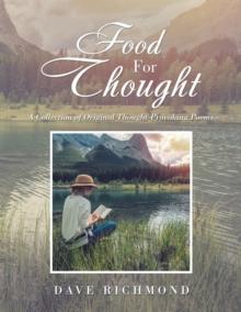 Food for Thought : A Collection of Original Thought-Provoking Poems