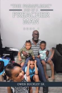 "The Paraplegic" Son of a Preacher Man : Book 1