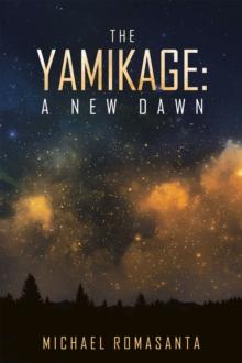 The Yamikage: a New Dawn