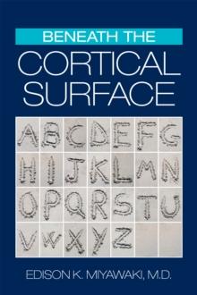 Beneath the Cortical Surface