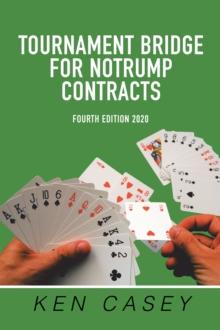 Tournament Bridge        for Notrump Contracts : Fourth Edition 2020